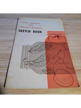 Vintage 1958 Ball Home Canning and Freezing Methods Sketch Book